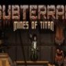 Subterrain: Mines of Titan 中文版