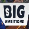 Big Ambitions 雄心壮志 中文版