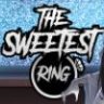 最甜蜜的戒指/The Sweetest Ring