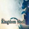 Kingdom Shell 王国之壳 中文版