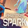 Phantom Spark 幻影火花 中文版